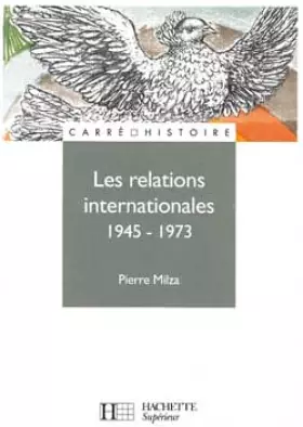 Couverture du produit · Les relations internationales, 1945-1973