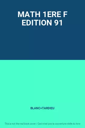 Couverture du produit · MATH 1ERE F EDITION 91