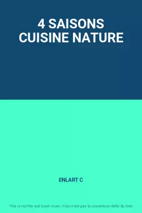 Couverture du produit · 4 SAISONS CUISINE NATURE