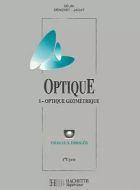 Couverture du produit · OPTIQUE T01 . OPTIQUE GEOMETRIQUE TD
