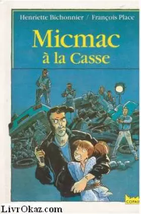 Couverture du produit · Micmac a la casse                                                                             010598