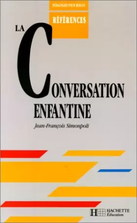Couverture du produit · La Conversation enfantine