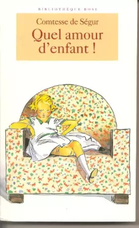 Couverture du produit · Quel amour d'enfant !