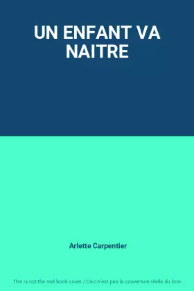 Couverture du produit · UN ENFANT VA NAITRE