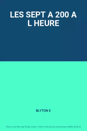 Couverture du produit · LES SEPT A 200 A L HEURE