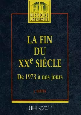 Couverture du produit · La fin du XXe siècle : de 1973 à nos jours