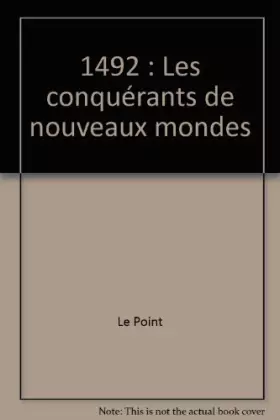 Couverture du produit · 1492 : Les conquérants de nouveaux mondes