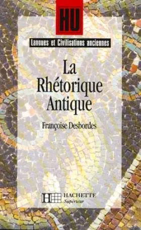 Couverture du produit · La rhétorique antique : L'art de persuader