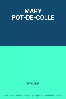 Couverture du produit · MARY POT-DE-COLLE