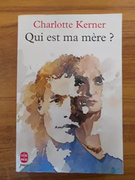 Couverture du produit · Qui est ma mère ?