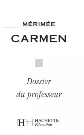 Couverture du produit · Carmen. Dossier professeur