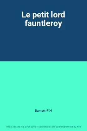 Couverture du produit · Le petit lord fauntleroy