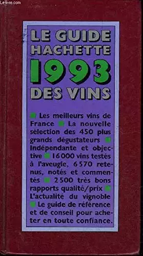 Couverture du produit · Le guide hachette 1993 des vins