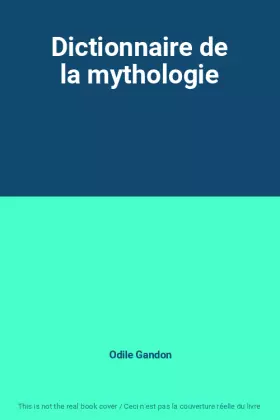Couverture du produit · Dictionnaire de la mythologie
