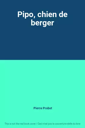 Couverture du produit · Pipo, chien de berger
