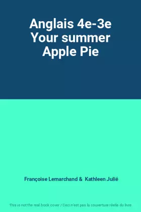 Couverture du produit · Anglais 4e-3e Your summer Apple Pie