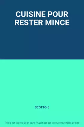 Couverture du produit · CUISINE POUR RESTER MINCE