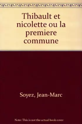 Couverture du produit · Thibault et Nicolette ou La première commune