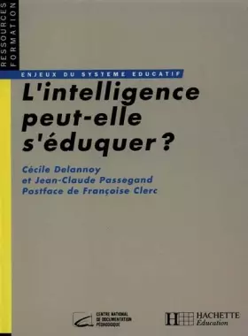 Couverture du produit · L'INTELLIGENCE PEUT-ELLE S'EDUQUER ?