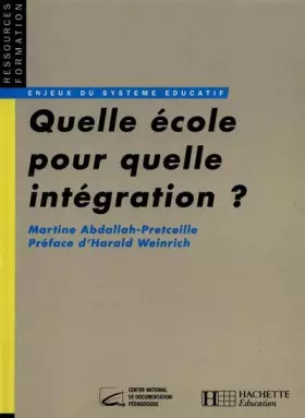 Couverture du produit · Quelle école pour quelle intégration ?