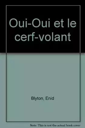 Couverture du produit · Oui-Oui et le Cerf-volant