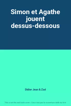 Couverture du produit · Simon et Agathe jouent dessus-dessous