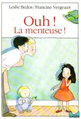 Couverture du produit · Ouh ! la menteuse !