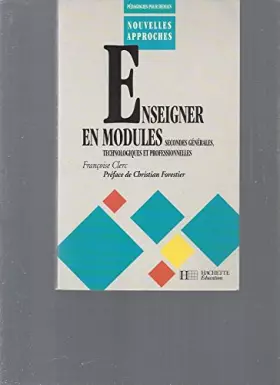 Couverture du produit · Enseigner en modules : Secondes générales, technologiques et professionnelles