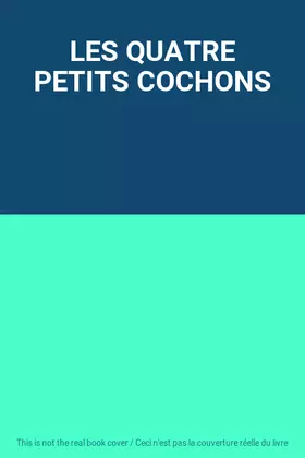 Couverture du produit · LES QUATRE PETITS COCHONS