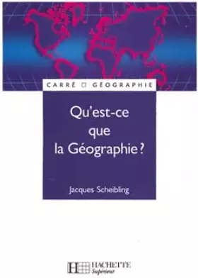 Couverture du produit · Qu'est-ce que la géographie ?