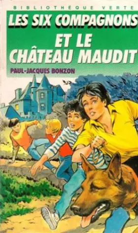 Couverture du produit · Les Six Compagnons et le Château Maudit