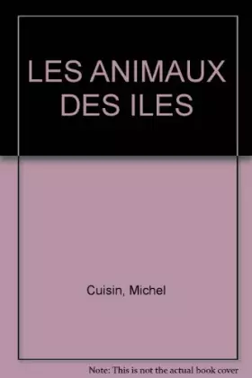 Couverture du produit · LES ANIMAUX DES ILES