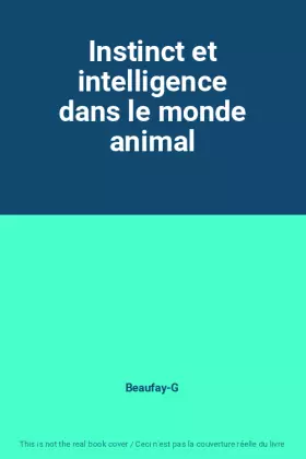 Couverture du produit · Instinct et intelligence dans le monde animal