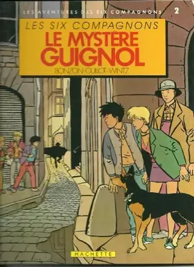 Couverture du produit · Le Mystère guignol (Les Six compagnons)