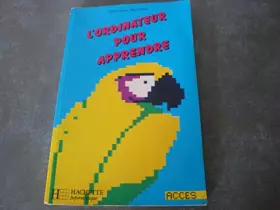 Couverture du produit · L ORDINATEUR POUR APPRENDRE