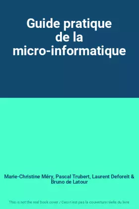 Couverture du produit · Guide pratique de la micro-informatique