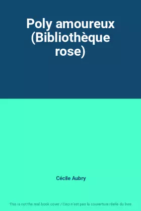 Couverture du produit · Poly amoureux (Bibliothèque rose)