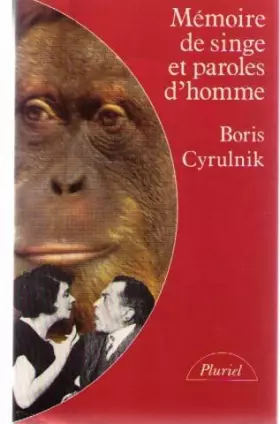 Couverture du produit · Mémoire de singe et paroles d'homme