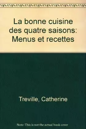 Couverture du produit · La Bonne cuisine des quatre saisons