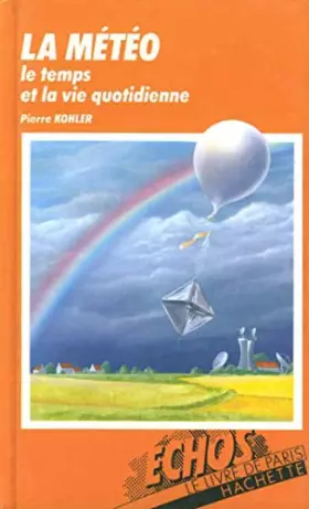 Couverture du produit · La Météo (Échos encyclopédies)
