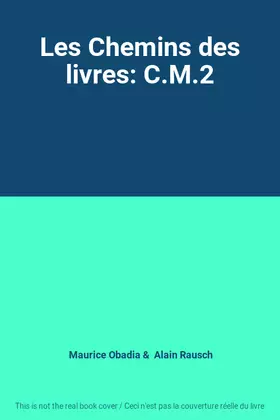 Couverture du produit · Les Chemins des livres: C.M.2