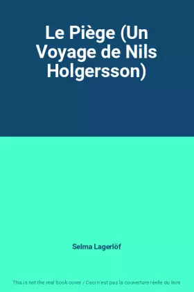 Couverture du produit · Le Piège (Un Voyage de Nils Holgersson)