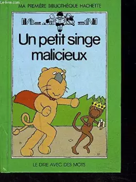 Couverture du produit · Un Petit singe malicieux (Ma première bibliothèque Hachette)