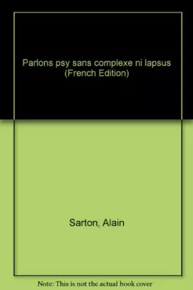 Couverture du produit · Parlons psy sans complexe ni lapsus