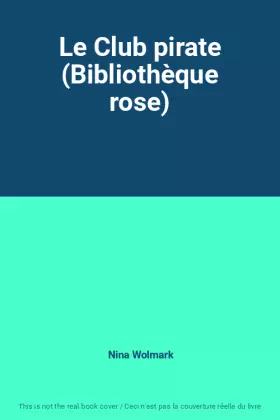Couverture du produit · Le Club pirate (Bibliothèque rose)