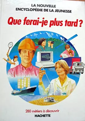 Couverture du produit · Que ferai-je plus tard ?