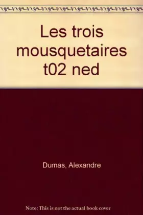 Couverture du produit · LES TROIS MOUSQUETAIRES. Tome 2