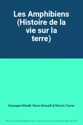 Couverture du produit · Les Amphibiens (Histoire de la vie sur la terre)