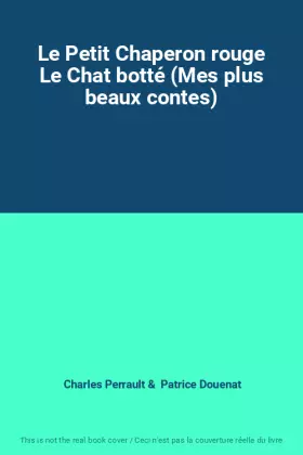 Couverture du produit · Le Petit Chaperon rouge Le Chat botté (Mes plus beaux contes)
