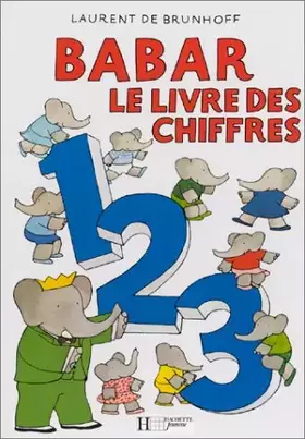 Couverture du produit · Babar, Tome 2 : Le Livre des chiffres